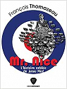 Mr. Nice : L'histoire oubliée du jeune Mod par Thomazeau
