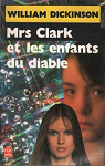 Mrs Clark et les enfants du diable par Dickinson