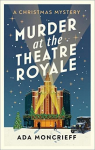 Murder at the Theatre royale par Moncrieff