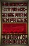 Murder on the Trans-Siberian Express par Kaminsky