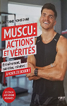Muscu : Actions et Vrits - Entranements, nutrition, mindset :  vous de jouer ! par Fombonne