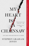 My Heart Is a Chainsaw par Jones