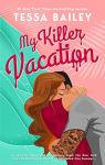 My Killer Vacation par Bailey