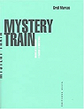 Mystery Train par Marcus