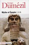 Mythe et Epopée I, II, III par Dumézil