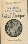 Mythes Inconnus de la Grce Antique par Meautis