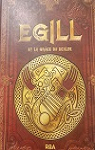 Mythologie Nordique : Egill et la Grce du Scalde par Olmos
