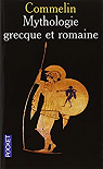 Mythologie grecque et romaine par Commelin