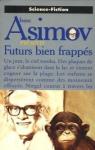 Futurs bien frapps par Asimov