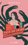Nage de crabe sauce lyonnaise par Christelle Ravey