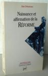 Naissance et affirmation de la Réforme par Delumeau
