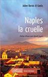 Naples, la cruelle par Barois di Gaeta