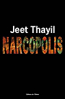 Narcopolis par Thayil