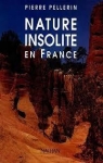 Nature insolite en France par Pellerin