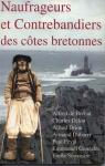 Naufrageurs et contrebandiers des ctes bretonnes par Brhat