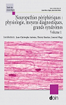 Neuropathies priphriques, tome 1 par Antoine