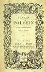Nicolas Poussin, tude biographique par Poillon
