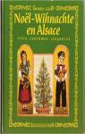 Nol-Wihnachte en Alsace: Rites, coutumes, croyances par Leser