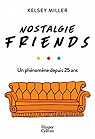 Nostalgie Friends par Miller