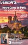 Notre-Dame de Paris, telle quon ne la verra plus ! par Beaux Arts Magazine
