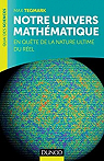 Notre univers mathématique - En quête de la nature ultime du Réel par Tegmark