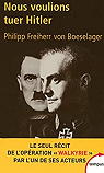 Nous voulions tuer Hitler par Boeselager