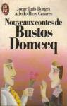 Nouveaux contes de Bustos Domecq par Borges