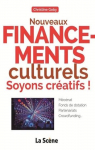 Nouveaux financements culturels : Soyons cratifs ! par GOBY