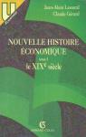 Nouvelle histoire économique, tome 1 : le XIXe siècle par Gérard