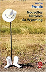 Nouvelles histoires du Wyoming par Proulx