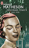 Nouvelles, tome 2 : 1953-1959 par Matheson