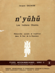 Nyũhũ, les Indiens Otomis - Hirarchie sociale et tradition dans le Sud de la Huasteca par 