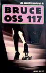 OSS 117 : Le cartel par Bruce