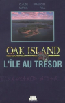 Oak Island: l'le au trsor. Collection Enigmes par Marcil