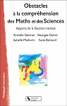 Obstacles  la comprhension des Maths et des Sciences : Apports de la Gestion mentale par Gninet