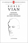 Oeuvres : Romans - Nouvelles - Oeuvres diverses par Vian