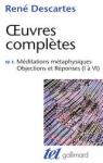 Oeuvres Completes 04-1 : Méditations Metaphysiques - Objections et Reponses par Descartes
