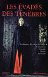 Oeuvres - Les évadés des ténèbres : Les Mystères du château d'Udolphe - Frankenstein - Carmilla - Le Fanu - Le Golem par Radcliffe