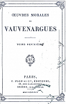 Oeuvres Morales de Vauvenargues, tome 2 par Clapiers marquis de Vauvenargues