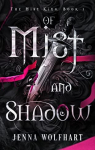 The Mist King, tome 1 : Of Mist and Shadow par Wolfhart