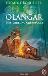 Olangar - Histoires au crépuscule: Histoires au crépuscule par Bouhélier