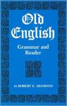 Old English Grammar and Reader par Diamond