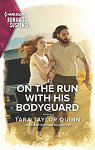 On the Run with His Bodyguard par Quinn