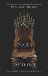 Three dark crowns, tome 2 : One Dark Throne par Blake