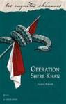 Une enquête de Jules Meyer, tome 5 : Opération Shere-Khan par Fortier