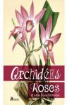 Orchides roses et autres fleurs fascinantes par Persico Lamas