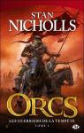 Orcs, tome 3 : Les Guerriers de la tempête par Nicholls