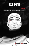 ORI, mmoire fragmente -1 par Mejean