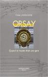 Orsay : quand le muse tait une gare par Janssoone