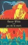 Oscar Wilde et le jeu de la mort par Brandreth